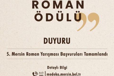 5. Mersin Roman Yarışması başvuruları tamamlandı.